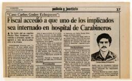 Fiscal accedió a que uno de los implicados sea internado en hospital de Carabineros.