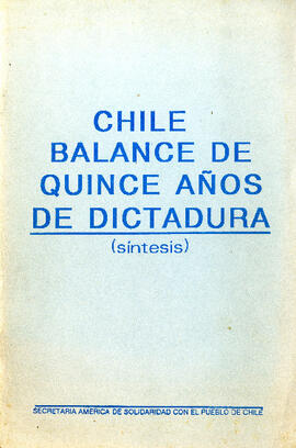 Chile, balance de quince años de dictadura (síntesis) (1)