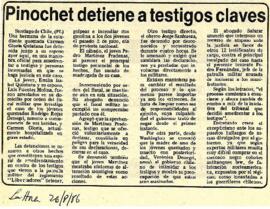 Pinochet detiene a testigos claves