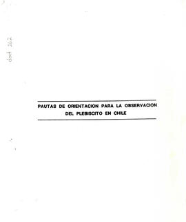 Pautas de orientación para la observación del plebiscito en Chile. (1)