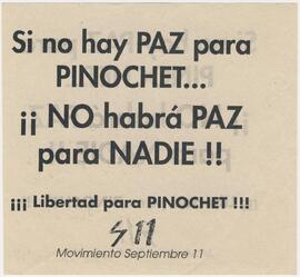 Si no hay Paz para Pinochet....