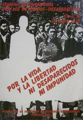 Por la vida y la libertad ni desaparecidos ni impunidad