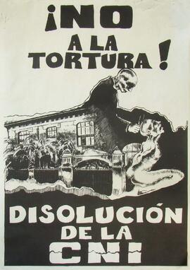 ¡No a la tortura! Disolución de la CNI